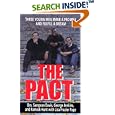 The Pact: Three Young Men Make a Promise and Fulfill a Dream