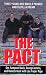 The Pact: Three Young Men Make a Promise and Fulfill a Dream