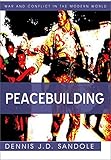 Peacebuilding : preventing violent conflict in a complex world