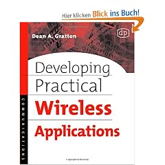 Developing Practical Wireless Applications.