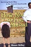 How Not To Live Abroad
