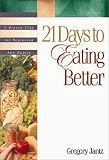21 Days to Eating Better