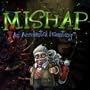 Mishap: An Accidental Haunting [Download]