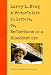 Book Larry L. King: A Writer's Life in Letters, Or, Reflections in a Bloodshot Eye