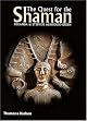 The Quest for the Shaman: Shape-Shifters, Sorcerers and Spirit Healers in Ancient Europe