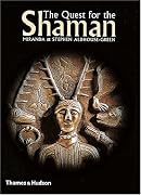 The Quest for the Shaman: Shape-shifters, Sorcerers and Spirit-healers of Ancient Europe