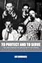 To Protect and to Serve: The LAPD's Century of War in the City of Dreams