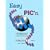 Easy Pic'N: A Beginners Guide to Using Pic16/17 Microcontrollers from Square 1
