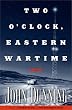 Two O'Clock, Eastern Wartime: A Novel