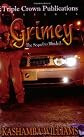 Grimey: The Sequel to Blinded...