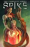 Spike : the complete series