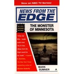 News from the edge: the monster of minnesota by Mark Sumner
