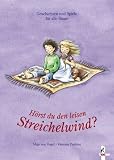 H�rst Du den leisen Streichelwind? Geschichten und Spiele f�r alle Sinne - Maja von Vogel
