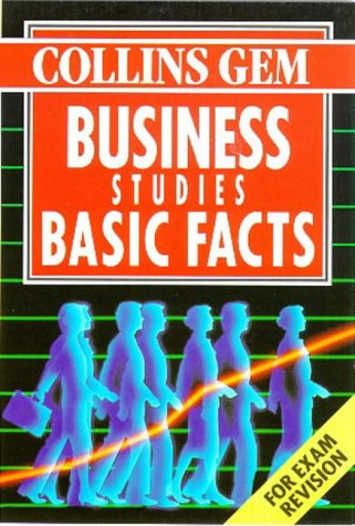 Cover image : Business Studies Basic Facts (Collins Gem)