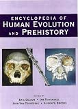 Encyclopedia of Human Evolution and Prehistory (Garland Reference Library of the Humanities)
