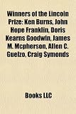 Produkt-Bild: Winners of the Lincoln Prize: Ken Burns, John Hope Franklin, Doris Kearns Goodwin, James M. McPherson, Allen C. Guelzo, Craig Symonds