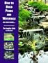 How to Build Ponds and Waterfalls and Much More...: The Complete Guide