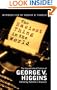 The Easiest Thing in the World: The Unpublished Fiction of George V. Higgins