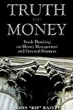 Truth And Money: Fresh Thinking on Money Management And Personal Finances