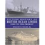 Picture History of British Ocean Liners, 1900 to the Present
