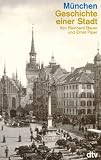 Produkt-Bild: M&uuml;nchen. Geschichte einer Stadt.