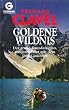 Goldene Wildnis. Ein kanadischer Abenteuer- Roman.