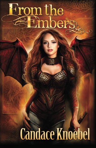 From the Embers (Born in Flames) (Volume 3) From the Embers (Born in Flames) (Volume 3)