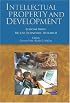 Intellectual Property and Development: Lessons from Recent Economic Research (World Bank Trade and Development Series)