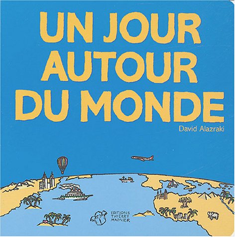 City Travel Guides Discounted  Used : Un jour autour du monde