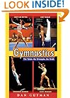 Gymnastics: The Trials, the Triumphs, the Truth (Puffin Nonfiction)