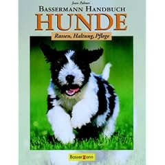 Bassermann Handbuch Hunde. Rassen, Haltung, Pflege
