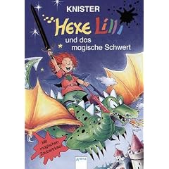 Hexe Lilli 12. Hexe Lilli und das magische Schwert: Mit magischen Zaubertricks!
