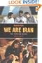 We Are Iran: The Persian Blogs