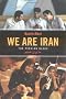 We Are Iran: The Persian Blogs We Are Iran: The Persian Blogs