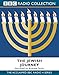 The Jewish Journey: Narrated by Andrew Sachs (BBC Radio Collection)