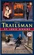 The Trailsman #271: St. Louis Sinners (Trailsman)