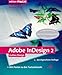 Adobe InDesign 2: 4c - Mit Tastenkürzel-Poster und Schulungsvideos (Galileo Design)