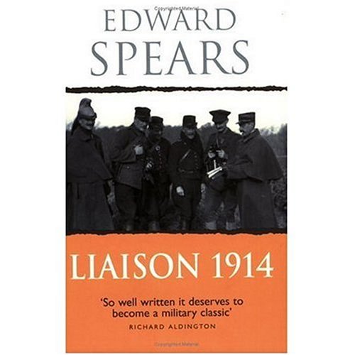 Liaison 1914: A Narrative of the Great Retreat (Cassell Military Paperbacks)
