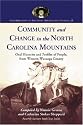 Community And Change in the North Carolina Mountains: Oral Histories And Profiles of People, from Western Watauga County (Contributions to Southern Appalachian Studies)