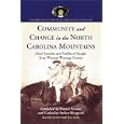 Community And Change in the North Carolina Mountains: Oral Histories And Profiles of People, from Western Watauga County (Contributions to Southern Appalachian ... to Southern Appalachian Studies)