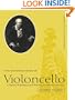 One Hundred Years of Violoncello: A History of Technique and Performance Practice, 1740-1840 (Cambridge Musical Texts and Monographs)