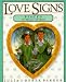 Love Signs (Pisces: 19 February - 20 March) (Love Signs)