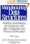 Manufacturing Data Structures: Building Foundations for Excellence with Bills of Materials and Process Information