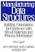 Manufacturing Data Structures: Building Foundations for Excellence with Bills of Materials and Process Information