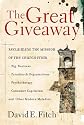 Great Giveaway, The: Reclaiming the Mission of the Church from Big Business, Parachurch Organizations, Psychotherapy, Consumer Capitalism, and Other Modern Maladies