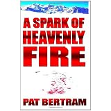 A Spark Of Heavenly Fire