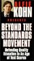 Beyond The Standards Movement:  Defending Quality Education in an Age of Test Scores [VHS]