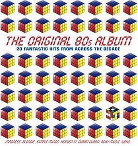 CD-Charts  Search : The Original 80s Album: 20 Fantastic Hits from Across the Decade