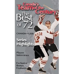 Canada's Team of the Century: The Best of '72 (English Language Edition)