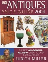 Antiques Price Guide 2004 (Judith Miller's Price Guides Series): The Best All-colour, All-New Guide to Over 8,000 Antiques